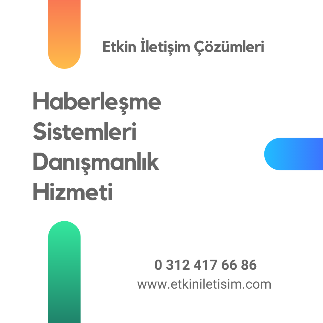 Haberleşme Sistemleri Danışmanlığı